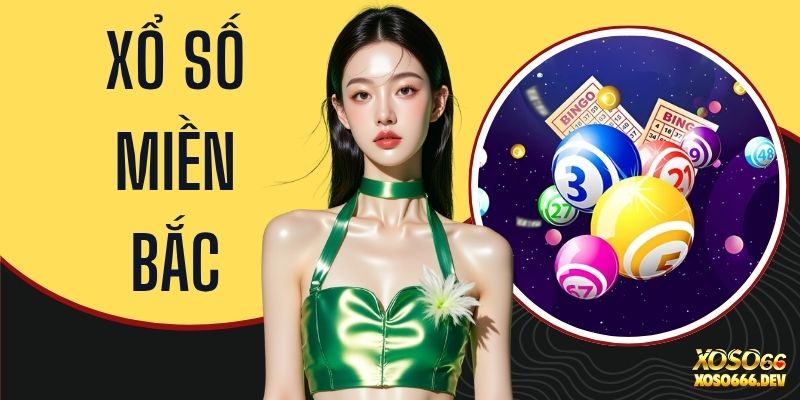 Xổ Số Miền Bắc - Sảnh Cược Số Học Uy Tín Và Minh Bạch 1 Xổ Số Miền Bắc - Sảnh Cược Số Học Uy Tín Và Minh Bạch